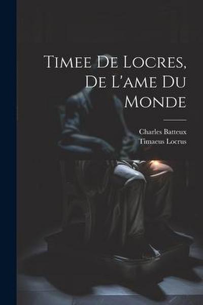 Timee De Locres, De L’ame Du Monde