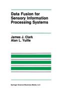 Data Fusion for Sensory Information Processing Sys