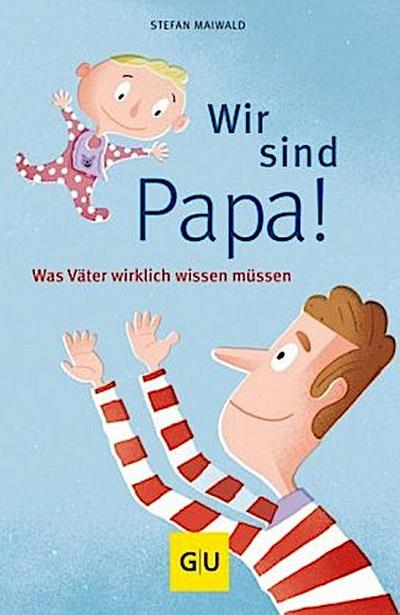 Wir sind Papa!