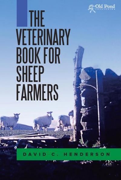 The Veterinary Book for Sheep Farmers