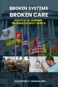 Broken Systems, Broken Care
