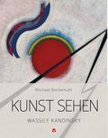 Kunst sehen - Wassily Kandinsky