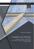 Compliance als Chefsache: Corporate Compliance als