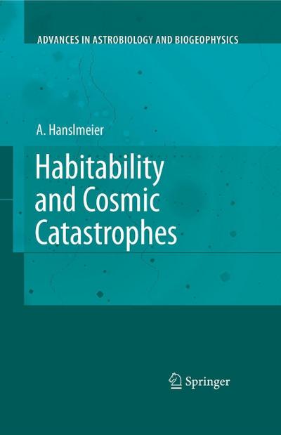 Habitability and Cosmic Catastrophes