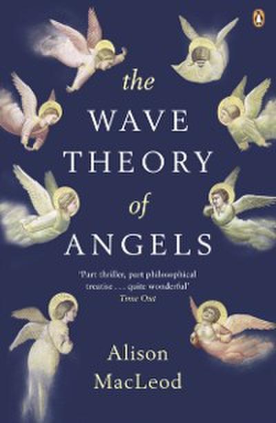 The Wave Theory of Angels