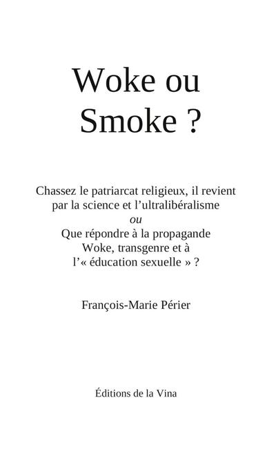 Woke ou Smoke?