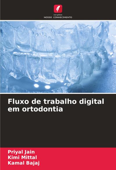 Fluxo de trabalho digital em ortodontia