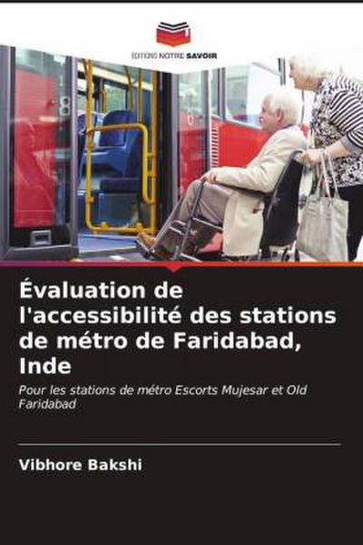 Évaluation de l’accessibilité des stations de métro de Faridabad, Inde