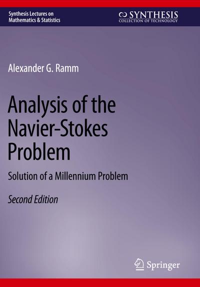 Analysis of the Navier-Stokes Problem