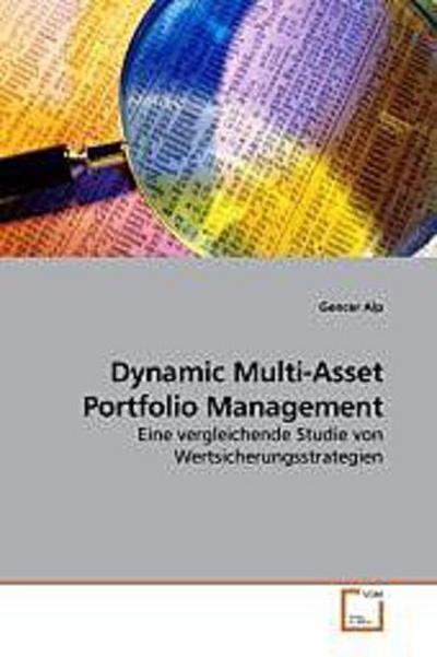 Dynamic Multi-Asset Portfolio Management