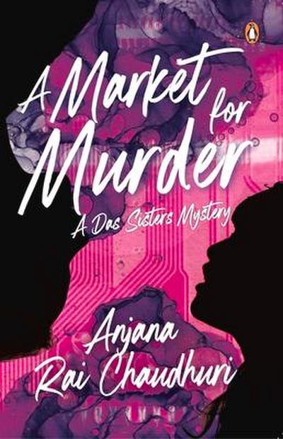A Market for Murder: A Das Sisters Mystery
