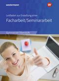 Leitfaden zur Erstellung einer Facharbeit/Seminararbeit