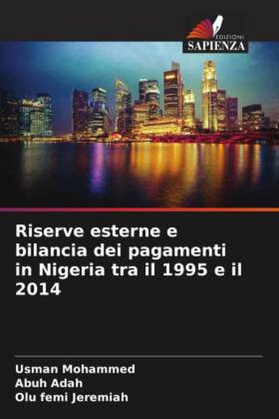 Riserve esterne e bilancia dei pagamenti in Nigeria tra il 1995 e il 2014