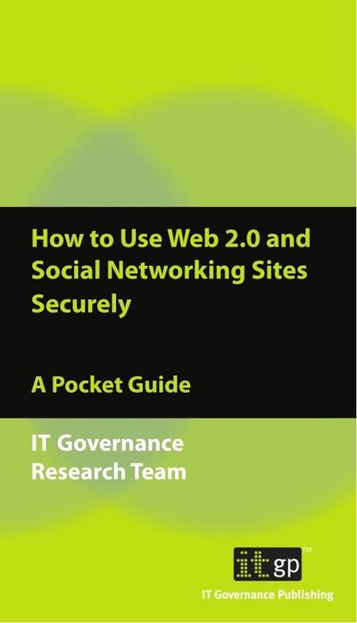 How to Use Web 2.0 and Social Networking Sites Securely