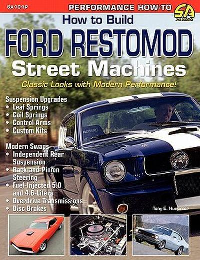 How to Build Ford Restomod Street Machines