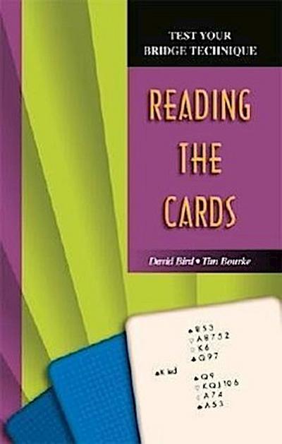 Test Your Bridge Technique: Reading the Cards