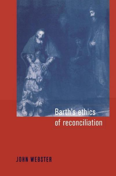 Barth’s Ethics of Reconciliation