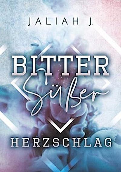 Bittersüßer Herzschlag