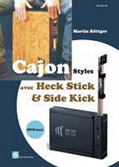 Cajon Styles avec Heck Stick & Side Kick, m. 1 CD-ROM
