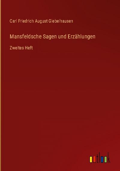 Mansfeldsche Sagen und Erzählungen