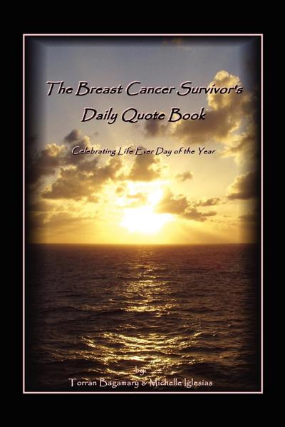 The Breast Cancer Survivor’s Daily Quote Book