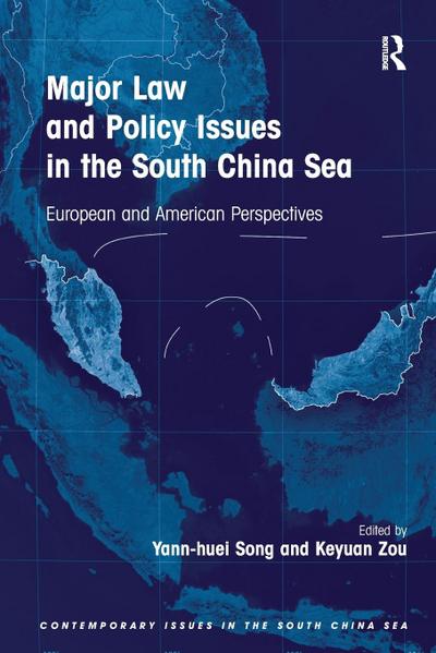 Major Law and Policy Issues in the South China Sea