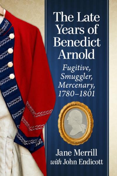 Late Years of Benedict Arnold