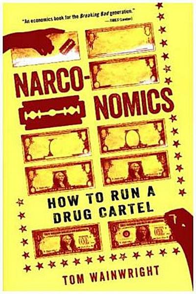 Narconomics: How to Run a Drug Cartel