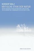 Kritische Ethik der Natur