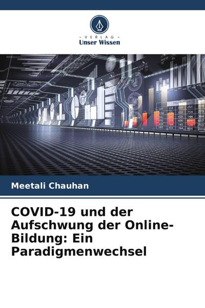 COVID-19 und der Aufschwung der Online-Bildung: Ein Paradigmenwechsel
