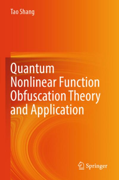 Quantum Nonlinear Function Obfuscation Theory and Application