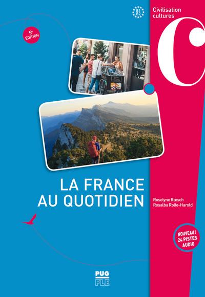 La France au quotidien – 5. édition: Buch mit Audios online