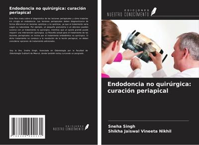 Endodoncia no quirúrgica: curación periapical