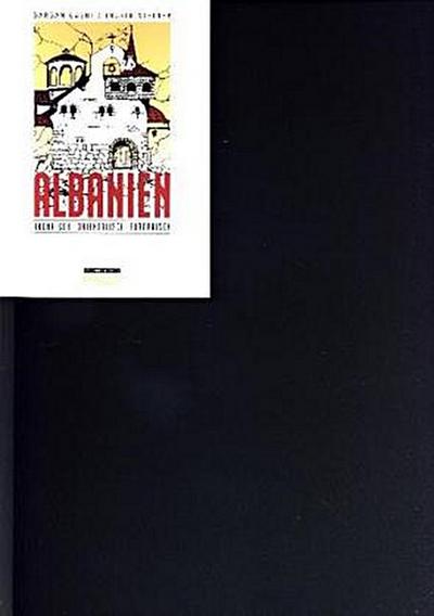 Albanien: Archaisch, orientalisch, europäisch (Edition Brennpunkt Osteuropa)