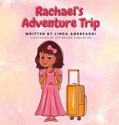 Rachael’s Adventure Trip