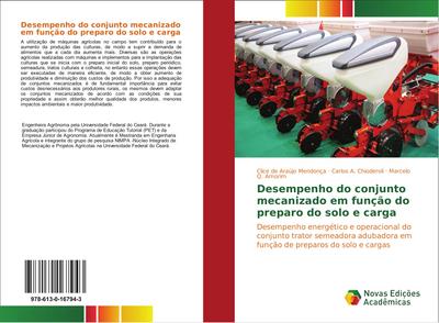 Desempenho do conjunto mecanizado em função do preparo do solo e carga