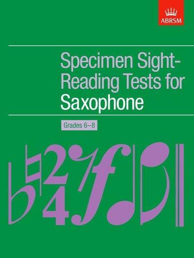 Specimen Sight-Reading Tests for Saxophone, Grades 6-8