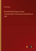 Die Rothschild-Gruppe und der ’monumentale&#