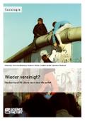 Wieder vereinigt? Deutschland 25 Jahre nach dem Ma