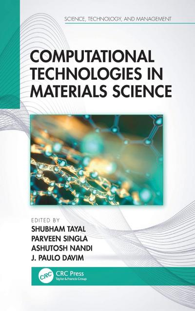 Computational Technologies in Materials Science