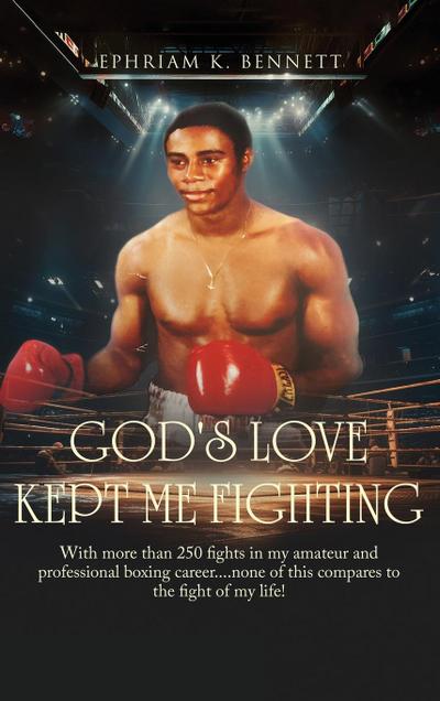 God’s Love Kept Me Fighting