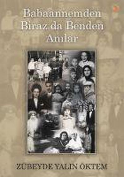 Babaannemden Biraz da Benden Anilar