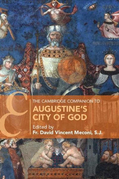 The Cambridge Companion to Augustine’s City of God