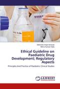 Ethical Guideline on Paediatric Drug Development; Regulatory Aspects