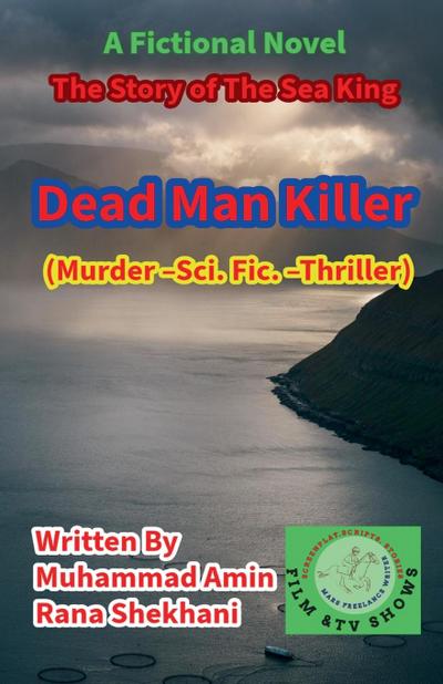 Dead Man Killer  (Murder -Science Fiction -Thriller)