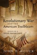 Revolutionary War and the American Trailblazers