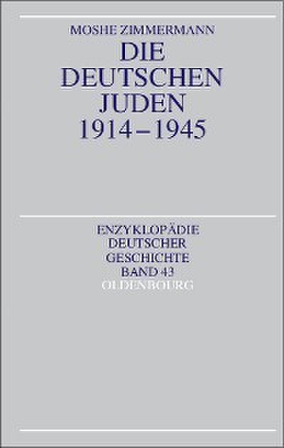 Die deutschen Juden 1914-1945