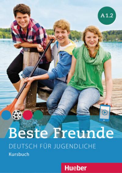 Beste Freunde - Deutsch für Jugendliche Beste Freunde A1.2