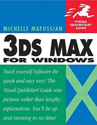 3DS MAX 6 for Windows (Visual QuickStart Guides) [Taschenbuch] by Matossian, ...