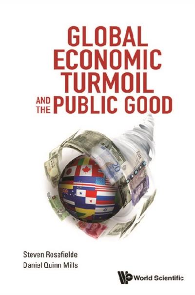 GLOBAL ECONOMIC TURMOIL AND THE PUBLIC GOOD